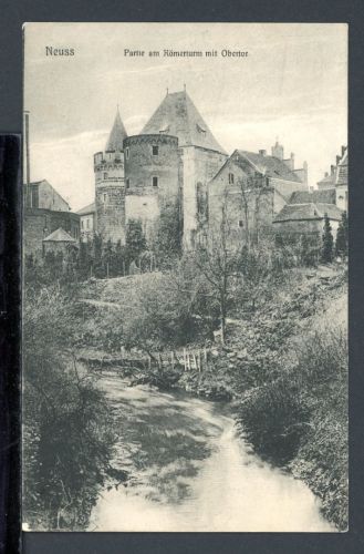 AK Neuss 1916 Römerturm mit Obertor