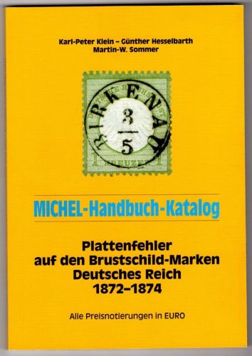 Michel Handbuch-Katalog Plattenfehler Brustschild 1872-1874 6029 Neu