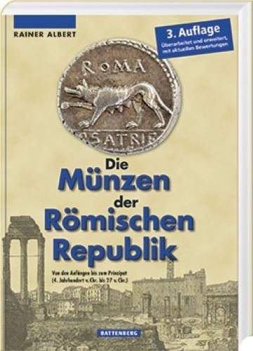 Die Münzen der römischen Republik -Battenberg Verlag 3. Auflage 2024 Neu