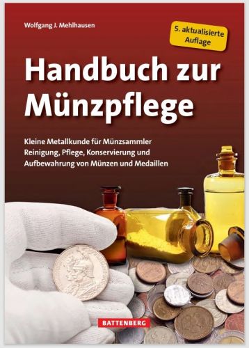 Handbuch zur Münzpflege-Gietl Verlag 5. Auflage 2019 Neu