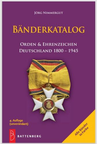 Bänderkatalog Orden & Ehrenzeichen / Deutschland 1800–1945-Battenberg Verlag Neu