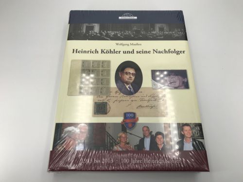Heinrich Köhler und seine Nachfolger (1913 bis 2013) von Wolfgang Maaßen Neu