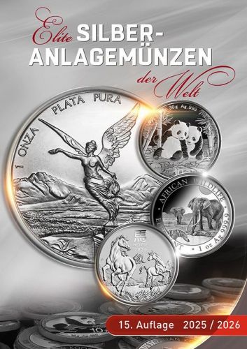 Münzkatalog Elite Silberanlagemünzen der Welt 2025-2026 15. Auflage Neu
