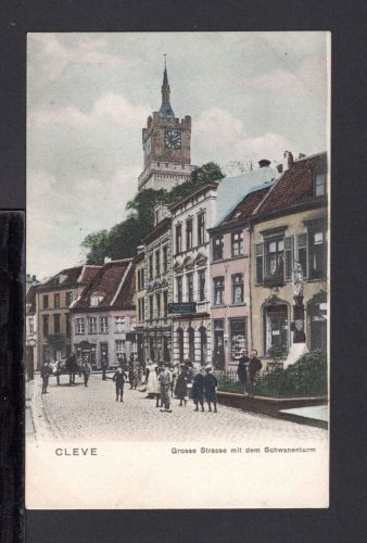 AK Cleve (Kleve) NRW um 1910 Otto der Schütz und Schwanenturm, coloriert