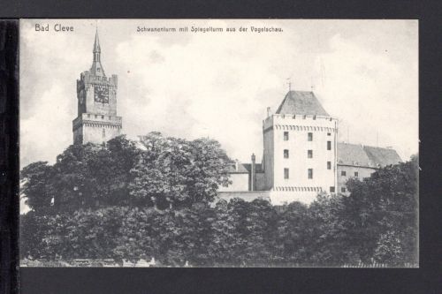 AK Cleve (Kleve) NRW um 1910 Schwanenturm und Spiegelturm