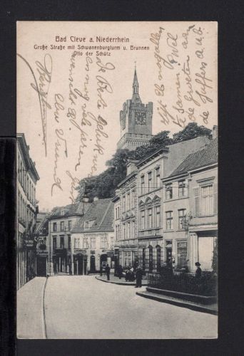 AK Cleve (Kleve) NRW 1918 Große Straße, Schwanenturm und Brunnen