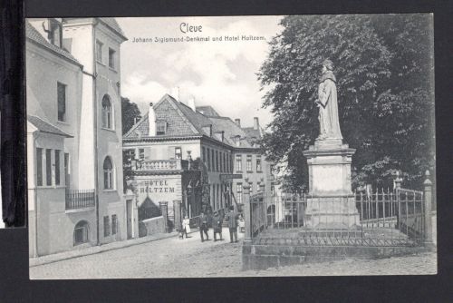 AK Cleve (Kleve) NRW 1906 Sigismund Denkmal und Hotel Holtzem