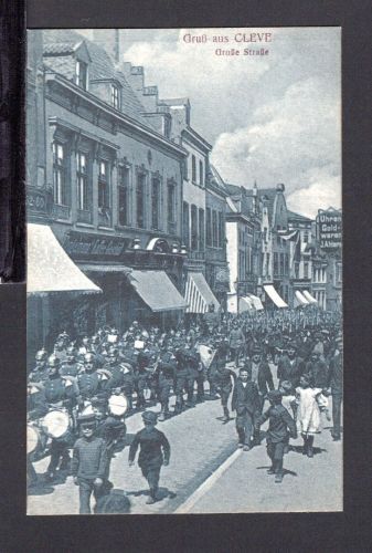 AK Cleve (Kleve) NRW um 1910 Aufmarsch in der Grossen Strasse