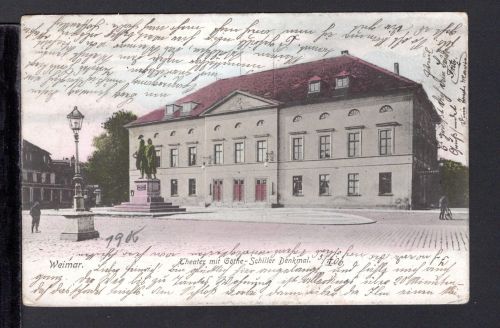 AK Weimar 1906 Theater mit Goethe-Schiller Denkmal, coloriert