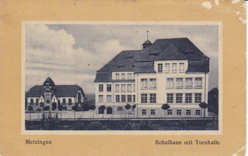 AK Metzingen Schulhaus mit Turnhalle 1918 Feldpost