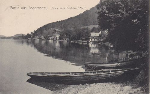AK Partie am Tegernsee Blick zum Hotel Serben 1916