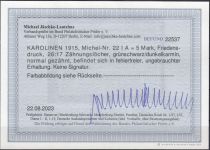 Kolonien Karolinen 1915, Mich.-Nr.: 22 I A *  geprüft  Befund
