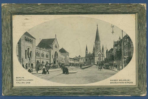 Berlin Ausstellungshallen und Gedächtniskirche, gelaufen 1918 (AK3790)