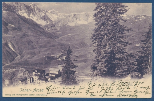 Inner-Arosa Ortsansicht mit Bergpanorama, gelaufen 1900 (AK275)