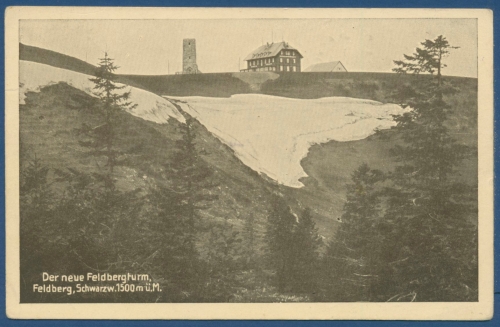 Feldberg Schwarzwald Neuer Feldbergturm mit Gasthaus, gelaufen 1903 (AK344)