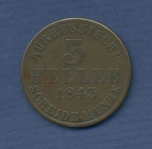 Hessen-Kassel 3 Heller 1843, Wilhelm II. u. Friedr. Wilhelm, J 41, ss (m3320)