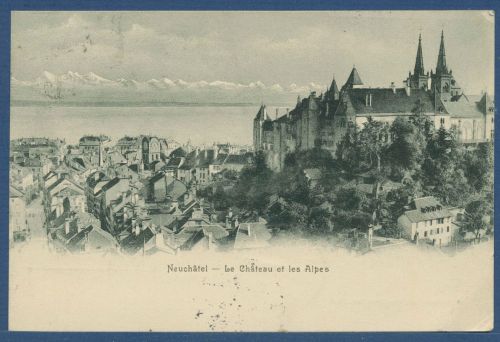 Neuchatel Neuenburg Schloß Blick auf die Alpen, gelaufen 1905 (AK4848)