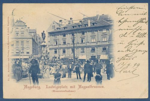 Augsburg Ludwigsplatz mit Augustbrunnen, gelaufen 1899 (AK4978)