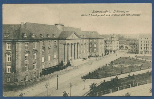 Saargemünd Land- und Amtsgericht mit Bahnhof, gelaufen 1916 Feldpost (AK5518)