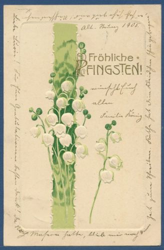 Fröhliche Pfingsten Maiglöckchen Blüten Prägekarte, gelaufen 1905 (AK5615)