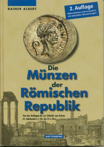 Albert, Die Münzen der Römischen Republik, 2. Aufl. 2011, neuwertig (L2)