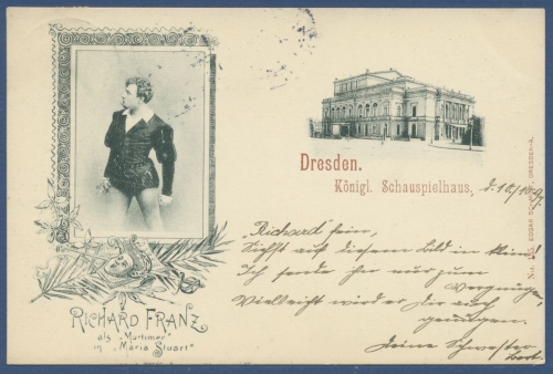 Dresden Königl. Schauspielhaus Richard Franz, gelaufen 1899 (AK1142)