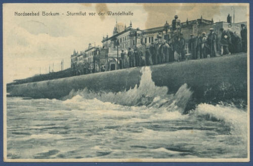 Nordseebad Borkum Sturmflut vor der Wandelhalle, gelaufen 1925 fleckig (AK1250)