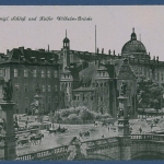 Berlin Kaiser-Wilhelm-Brücke und Schloß, gelaufen 1917 (AK3189)