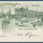 Dresden Museum vom Zwinger gesehen, gelaufen 1899, kl. Einriß (AK4045)