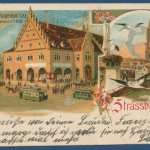 Straßburg Altes Kaufhaus Rabenbrücke Münster Litho, gelaufen 1906 (AK346)
