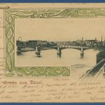 Gruß aus Basel Stadtansicht mit Rheinbrücke, gelaufen 1900 (AK5588)