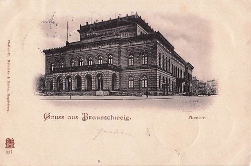 AK Braunschweig Hoftheater 1898 – Farb-Litho Reinicke & Rubin – Stempel Hedwigsburg