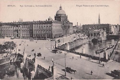 BERLIN. Kgl. Schloss u. Schloss-Brücke. Royal Palace and Castlebridge. 11 A