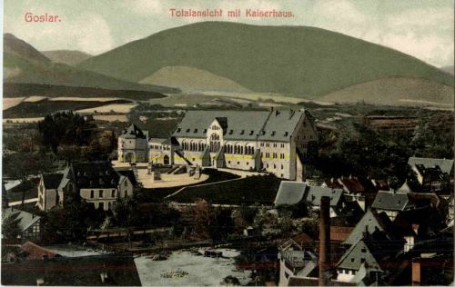Goslar - Totalansicht mit Kaiserhaus