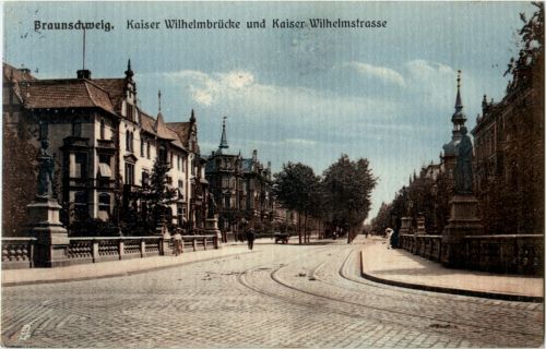 Braunschweig - Kaiser Wilhelmbrücke und Kaiser Wilhelmstrasse - Tucks