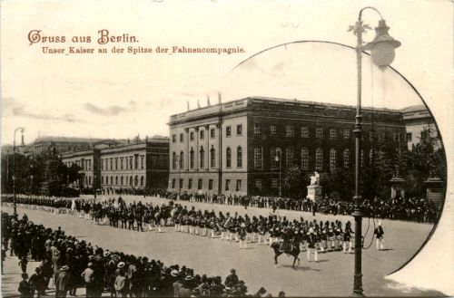 Berlin - Unser Kaiser an der Spitze der Fahnencompagnie