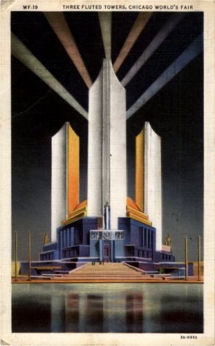 Chicago Worlds Fair - Three Fluted towers