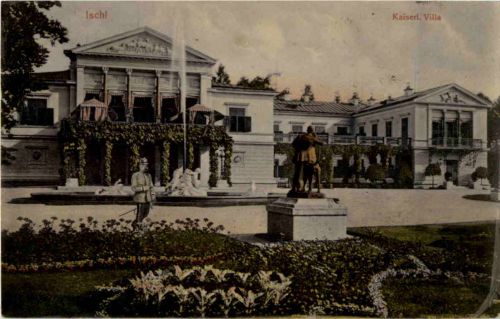 Ischl - Kaiserl. Villa