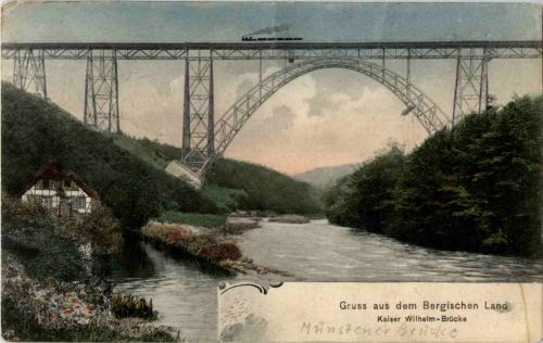 Gruss aus dem Bergischen Lande - Kaiser Wilhelm Brücke