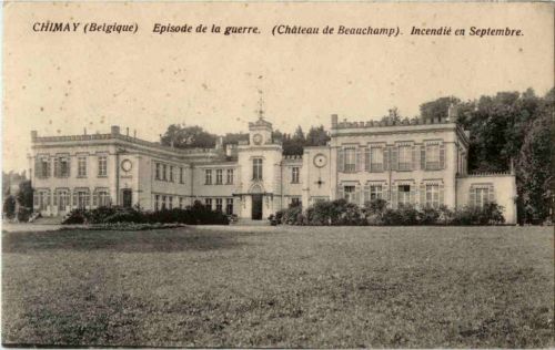 Chimay - Episode de la guerre Chateau de Beauchamp