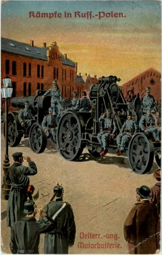 Kämpfe in Russ. Polen - Oesterr.-Ung. Motorbatterie Feldpost