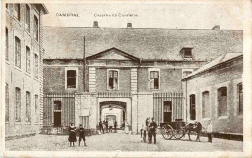 Cambrai - Caserne du Cavalerie
