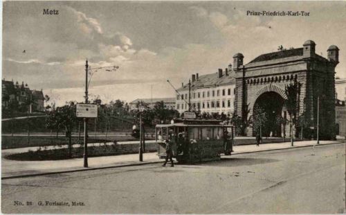 Metz - Prinz Friedrich Karl Tor - Tramway