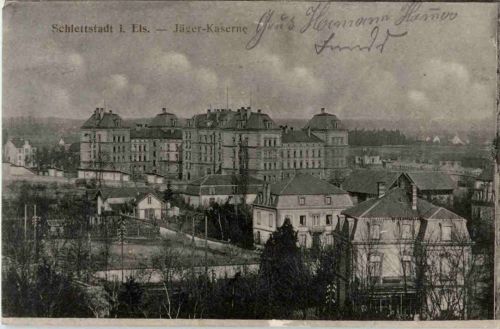 Schlettstadt - Jäger Kaserne