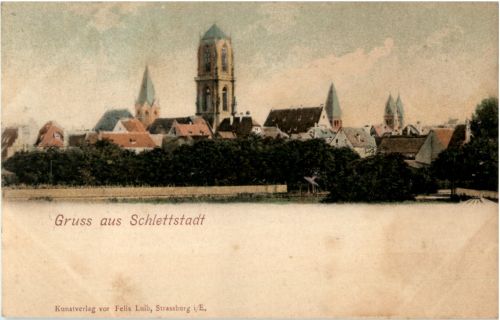 Gruss aus Schlettstadt