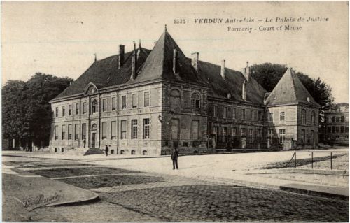 Verdun - Le Palais de Justice