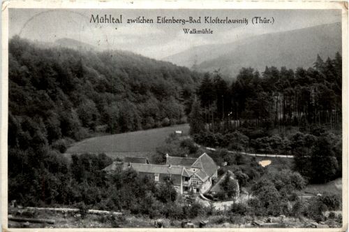 Eisenberg, i. Thür. Mühltal zw. Eissenberg-Bad Klosterlausnitz - Walkmüh