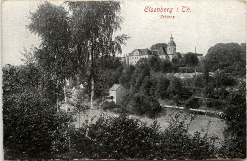 Eisenberg, i. Thür. , Schloss