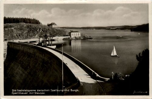 Die Saaletalsperre, zwischen Saalburg und Burgk, Sperrmauer mit Stausee
