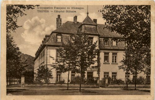 Trier, Treves - L-Hopital Militaire